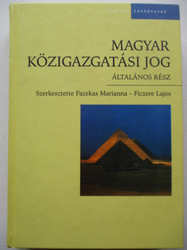 Fazekas Marianna - Magyar k�zigazgat�si jog (�ltal�nos r�sz)