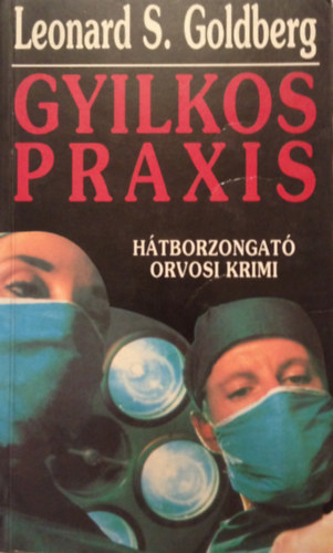 L. S. Goldberg - Gyilkos praxis
