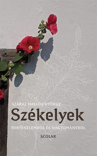 Szraz Mikls Gyrgy - Szkelyek