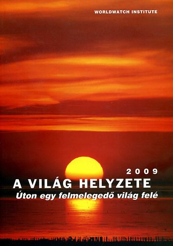 A vilg helyzete 2009 - ton egy felmeleged vilg fel