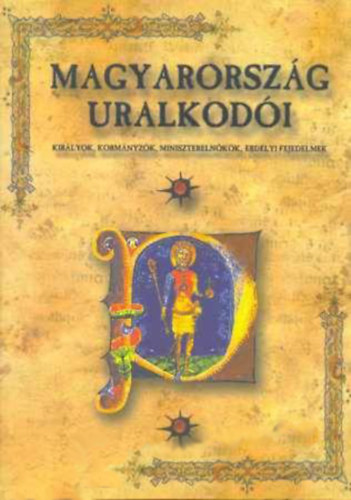 Tarda Mikl�s  (szerk.) - Magyarorsz�g uralkod�i