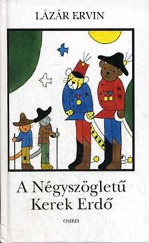 Lzr Ervin - A Ngyszglet Kerek Erd