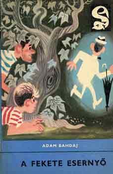 Adam Bahdaj - A fekete esernyő (Delfin könyvek)