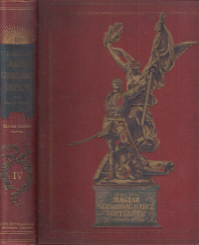 Gracza Gy�rgy - Az 1848-49-iki magyar szabads�gharcz t�rt�nete IV.