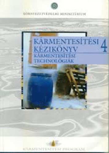 �ssze�ll�tott�k: Puzder Tam�s; Dr. Cs�ki Ferenc - K�RMENTES�T�SI K�ZIK�NYV 4  K�rmentes�t�si technol�gi�k