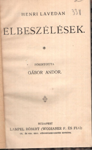 G�bor Andor  Henri Lavedan (ford.) - Elbesz�l�sek  ( 1903 )