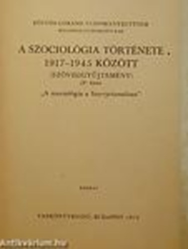 Huszr Tibor; Somlai Pter - A szociolgia trtnete 1917-1945 kztt (szveggyjtemny) IV. "A szociolgia a Szovjetuniban"