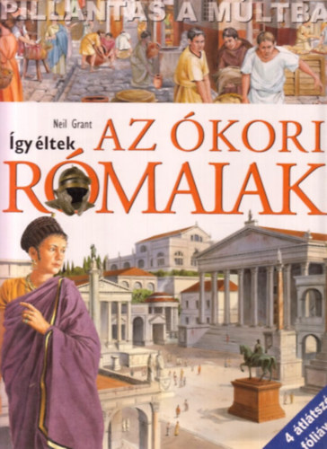 Neil Grant - �gy �ltek az �kori r�maiak