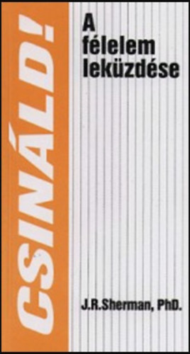James R. Sherman - A f�lelem lek�zd�se
