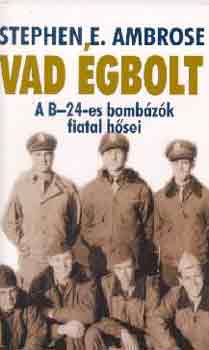 Stephen, E. Ambrose - Vad gbolt