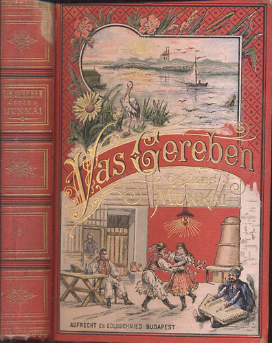 Vas Gereben - A p�r�s atyafiak (Vas Gereben munk�inak egy�ttes k�pes kiad�sa III.)