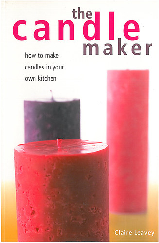 Claire Leavey - The Candle Maker - how to make candles in your own kitchen