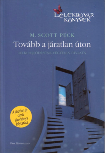 M. Scott Peck - Tovbb a jratlan ton