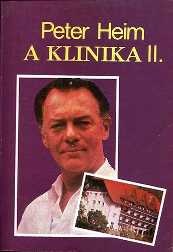 Peter Heim - a klinika II. (Emberek és sorsok a klinikán - A klinika orvosai)