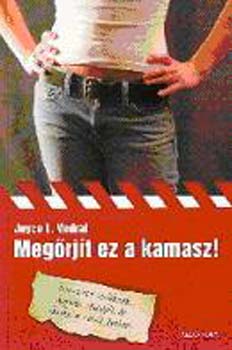 Joyce L. Vedral - Megrjt ez a kamasz!