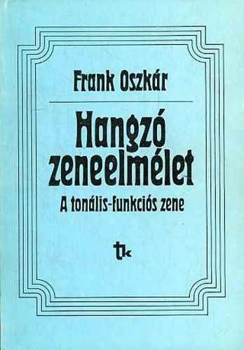 Frank Oszkr - Hangz zeneelmlet