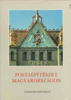 Bakos-Kiss-Kovcs  (szerk.) - Postaptszet Magyarorszgon