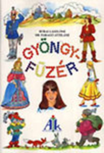 Burai Lszln; Dr. Farag Attiln - Gyngyfzr - Gyakorl olvasknyv 4. osztlyosoknak