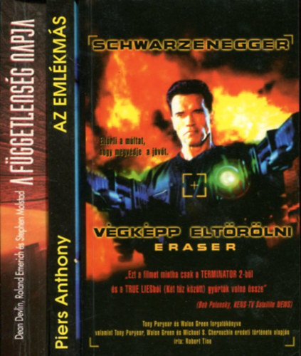 T�bb szerz� - 3 db fantasy k�tet: Az eml�km�s - A f�ggetlens�g napja - V�gk�pp elt�r�lni