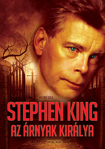 Valerie Gold - Stephen King, az rnyak kirlya