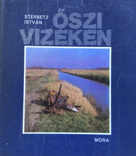 Sterbetz Istv�n - �szi vizeken
