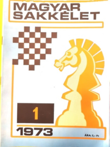 szerk: Brczay Lszl - Magyar Sakklet 1973. (1-10,12. szm)