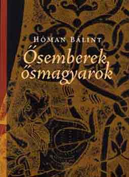 Hman Blint - semberek, smagyarok