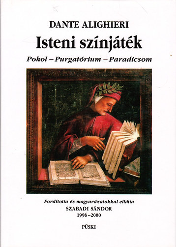 Dante Alighieri - Isteni sz�nj�t�k - Pokol - Purgat�rium - Paradicsom