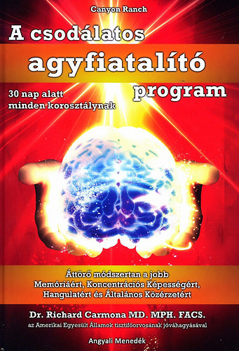 Canyon Ranch - A csodálatos agyfiatalító program