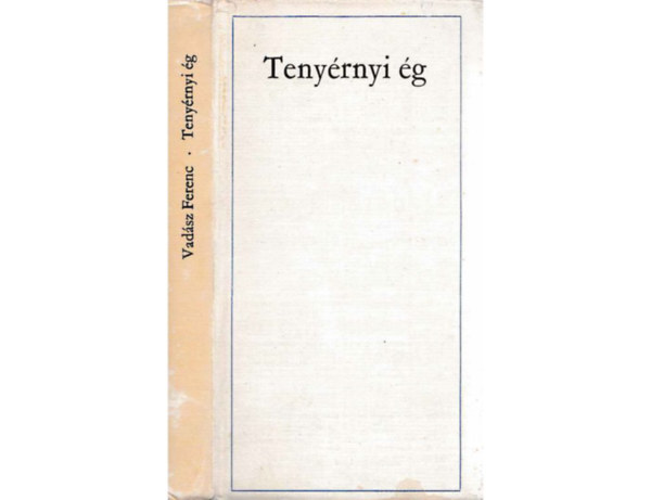 Vad�sz Ferenc - Teny�rnyi �g