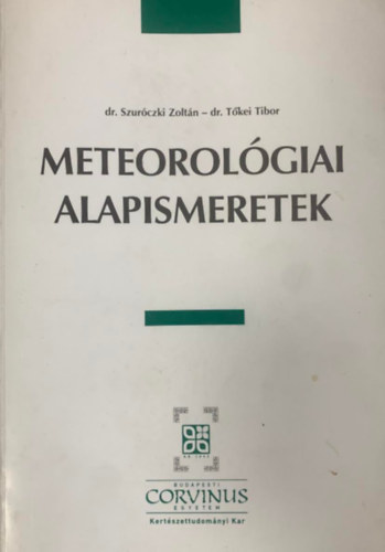 Dr. dr. T�kei Tibor Szur�czki Zolt�n - Meteorol�giai alapismeretek
