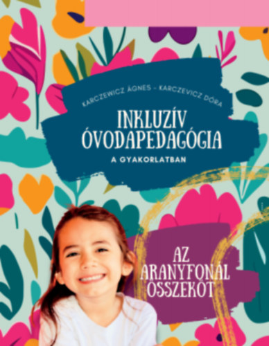 Karczevicz D�ra Karczewicz �gnes - Inkluz�v �vodapedag�gia a gyakorlatban