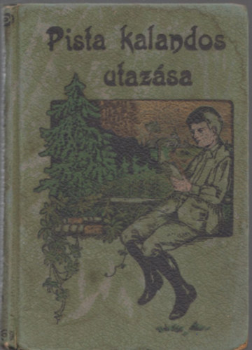 Zöldi Márton - Pista kalandos utazása