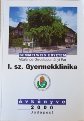 A Semmelweis Orvostudomnyi Egyetem I. sz. Gyermekklinika vknyve 2000