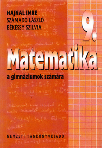 Számadó László, Békéssy Szilvia Hajnal Imre - Matematika 9. a gimnáziumok számára