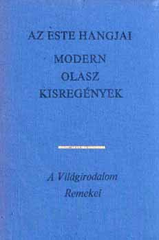Lator L�szl� szerk. - Az este hangjai-Modern olasz kisreg�nyek