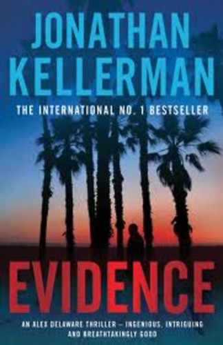 Jonathan Kellerman - Evidence: An Alex Delaware Novel