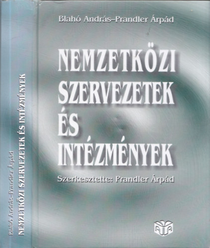 Blah Andrs; Prandler rpd - Nemzetkzi szervezetek s intzmnyek
