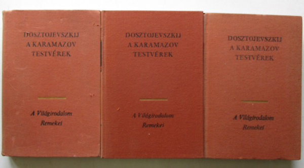 Fjodor Mihajlovics Dosztojevszkij - A Karamazov testv�rek I-III.