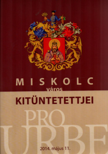 Miskolc v�ros kit�ntettjei.