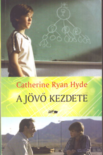 Catherine Ryan Hyde - A j�v� kezdete