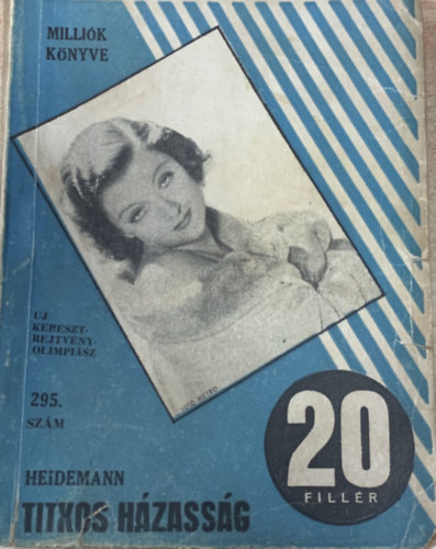 E. Heidemann - Titkos hzassg (Millik knyve 295. szm)