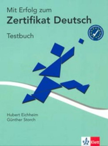 Storch; Eicheim - Mit Erfolg zum Zertifikat Deutsch - Testbuch (tesztknyv)