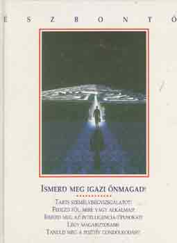 Ismerd meg igazi nmagad!