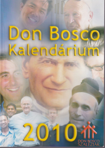 Lengyel Erzs�bet  (szerk.) - Don Bosco kalend�rium 2010