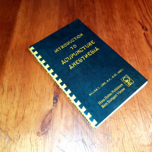 William C. Lowe - Introduction to Acununcture Anesthesia