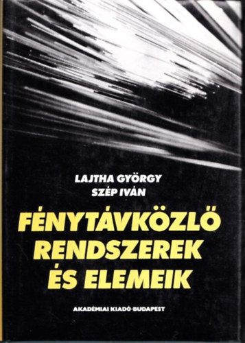 Lajtha Gyrgy- Szp Ivn - Fnytvkzl rendszerek s elemeik