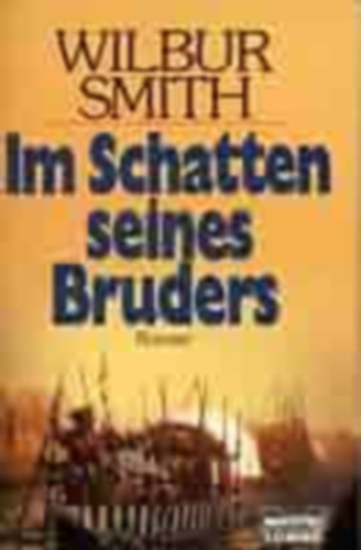 Wilbur Smith - Im Schatten seines Bruders