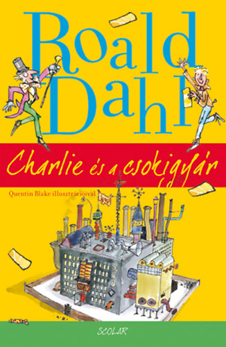 Roald Dahl - Charlie s a csokigyr