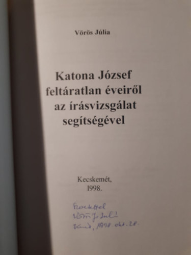 Vrs Jlia - Katona Jzsef feltratlan veirl az rsvizsglat segtsgvel